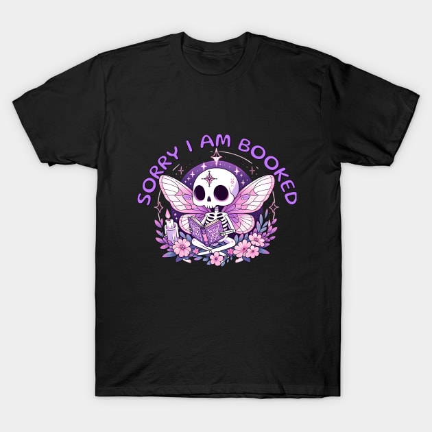 Sorry I am Booked Cute Kawaii Skeleton Moth T-Shirt by WitchyArty